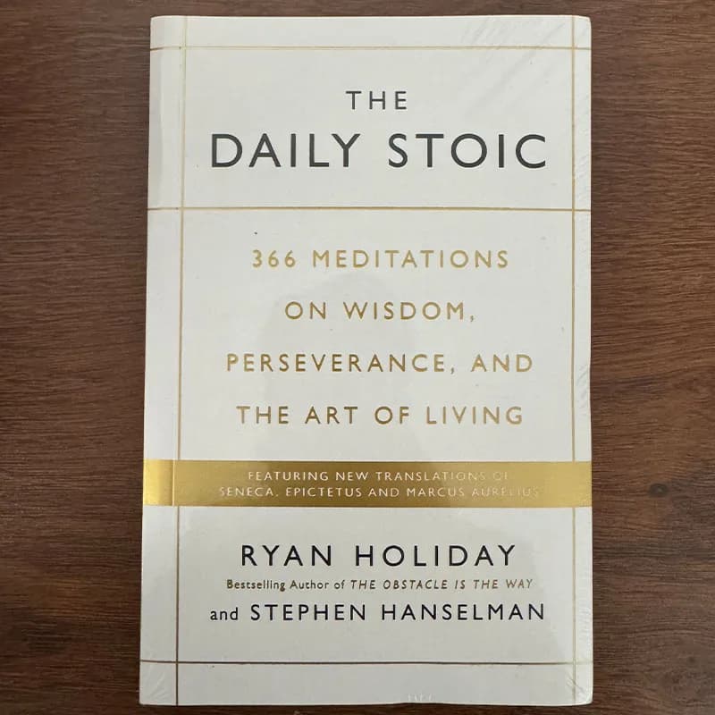 Le Stoïque Quotidien de Ryan Holiday, 366 méditations sur la sagesse et la persévérance, livre de ph